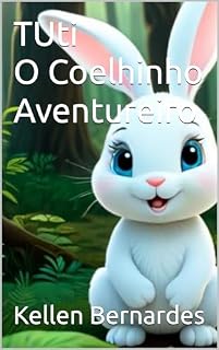 Livro Tuti O Coelhinho Aventureiro