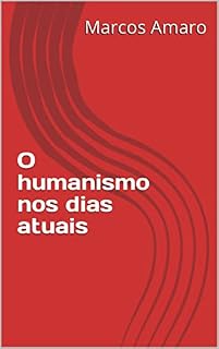 Livro O humanismo nos dias atuais