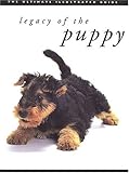 Legacy of the Puppy: The Ultimate Illustrated Guide