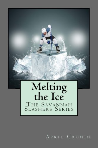 Melting the Ice (The Savannah Slashers) (Volume 2)
