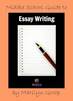 Amazon.com: Middle School Guide to Essay Writing EBook: Marilyn 