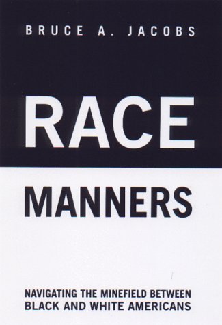 Download Race Manners: Navigating the Minefield Between Black and White Americas