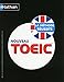 Nouveau TOEIC\textregistered - La Méthode Réussite - Livre + 4 CD by 