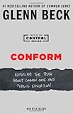 Conform: Exposing the Truth About Common Core and Public Education (The Control Series)