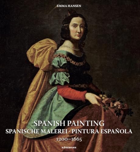 Spanish Painting 1200-1665 (Art Periods & Movements): Hansen, Emma
