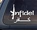 Infidel w/ Arabic Car Decal / Sticker