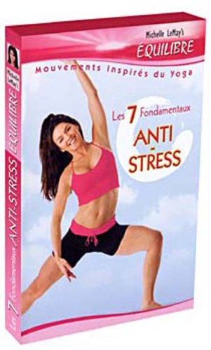 Les 7 Fondamentaux Anti-Stress