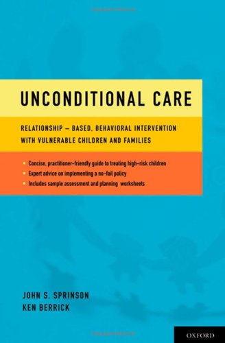 Unconditional Care Relationship-Based, Behavioral Intervention with Vulnerable Children and Families (Paperback)