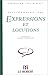 Dictionnaire des expressions et locutions (French Edition) by
