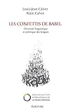 Les confettis de Babel: diversite linguistique et politique langues (French Edition) by 