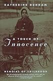 A Touch of Innocence: A Memoir of Childhood by Katherine Dunham