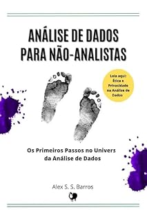 Livro Análise de Dados para Não-Analistas: Os Primeiros Passos no Universo da Análise de Dados