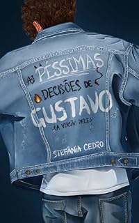 Livro As péssimas decisões de Gustavo: Capítulos extras