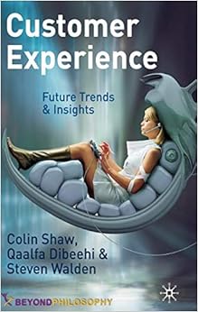 Customer Experience: Future Trends and Insights