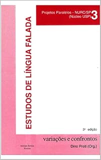 Livro ESTUDOS DE LÍNGUA FALADA variações e confrontos: PROJETOS PARALELOS – NURC/SP (NÚCLEO USP)