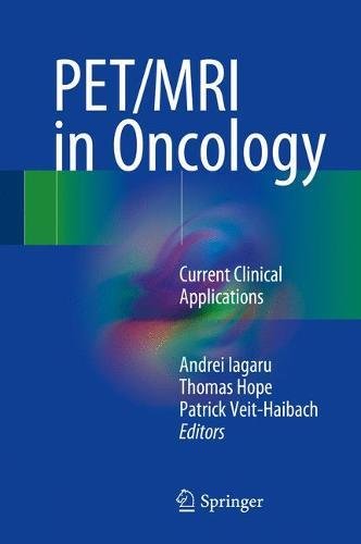PET/MRI in Oncology: Current Clinical Applications