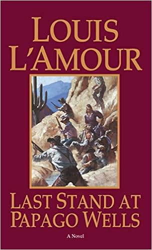 Amazon Com Last Stand At Papago Wells 9780553258073 L Amour Louis Books Amazon Com Last Stand At Papago Wells 9780553258073 L Amour Louis Books
