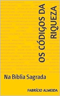 Livro Os Códigos da Riqueza na Bíblia Sagrada