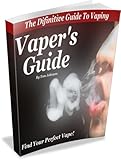 Vaper's Guide - The Definitive Guide To Vaping