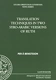 Translation Techniques in Two Syro-Arabic Versions of Ruth, Bengtsson, Per A., 9122020454
