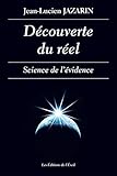 Découverte du réel : Science de l'évidence by 