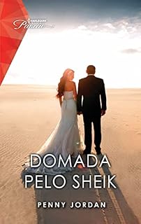 Livro Domada pelo sheik (Paixão Livro 260)
