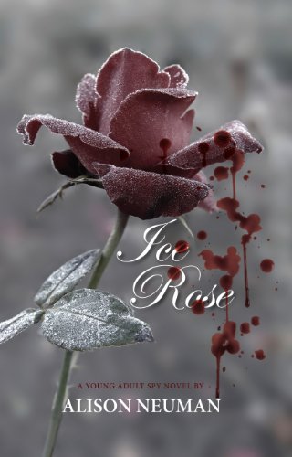 Ice Rose - A Young Adult Spy Novel