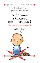 Aidez-moi à trouver mes marques