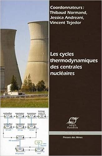 Amazon Fr Les Cycles Thermodynamiques Des Centrales Nucleaires Normand Thibaud Andreani Jessica Tejedor Vincent Livres