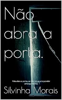 Livro Não abra a porta.