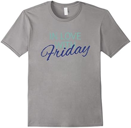 Mens In Love With Friday Funny T-Shirt Medium Slate