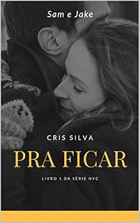Livro PRA FICAR (NYC Livro 1)