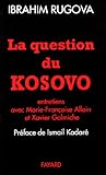 La question du Kosovo (Documents) (French Edition) by