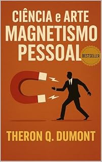 Livro Ciência e Arte do Magnetismo Pessoal