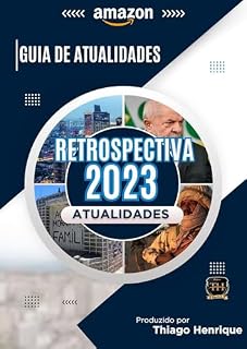 GUIA DE ATUALIDADES 2023: RETROSPECTIVA (Atualidades Enem 2023/24)