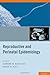 Reproductive and Perinatal Epidemiology