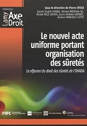 Le  nouvel acte uniforme portant organisation des sûretés