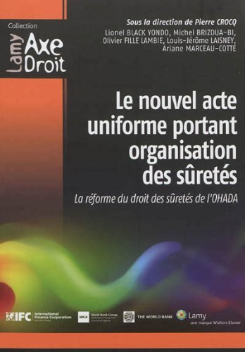 Le  nouvel acte uniforme portant organisation des sûretés