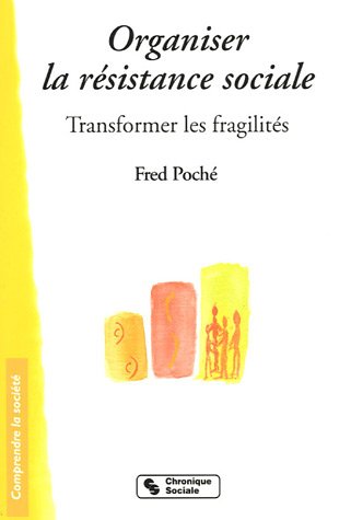 Organiser la résistance sociale