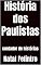 Livro História dos Paulistas: contador de histórias