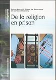 De la religion en prison by 