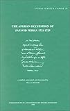 The Afghan Occupation of Safavid Persia, 1721-1729, , 2910640051
