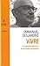Vivre : La guérison spirituelle selon Swâmi Prajnânpad by