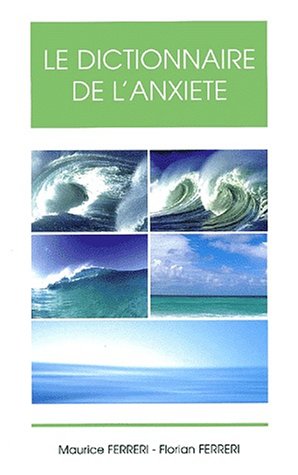 Le  dictionnaire de l'anxiété