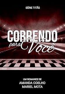 Livro Correndo Para Você (Titãs Livro 1)