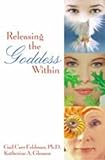 Releasing the Goddess Within by 
