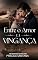 Livro Entrer o amor e a Vingança