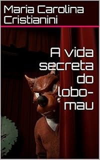 Livro A vida secreta do lobo-mau