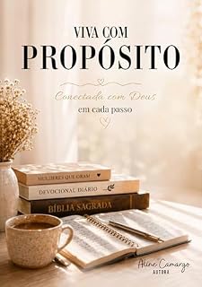 Livro Viva com Propósito: Conectada com Deus em cada passo
