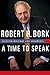 A Time to Speak: Selected Writings and Arguments (American Ideals & Institutions)